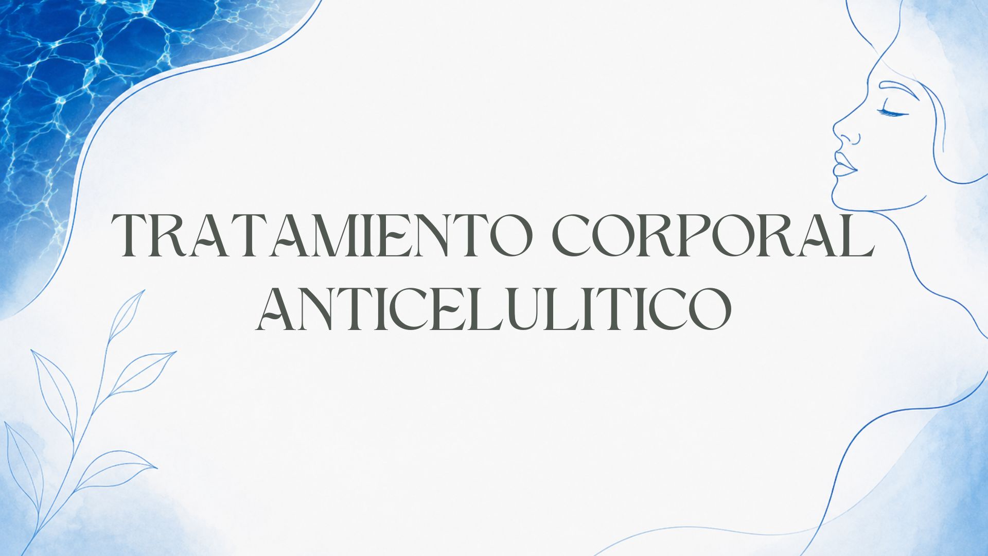 Tratamiento corporal anticelulítico