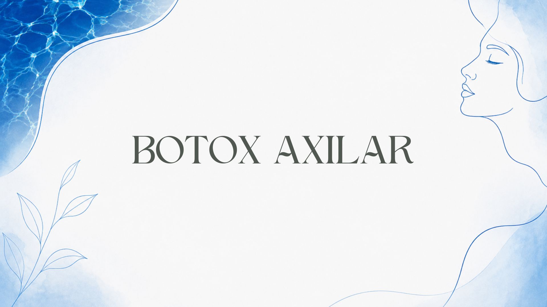 Botox Axilar.