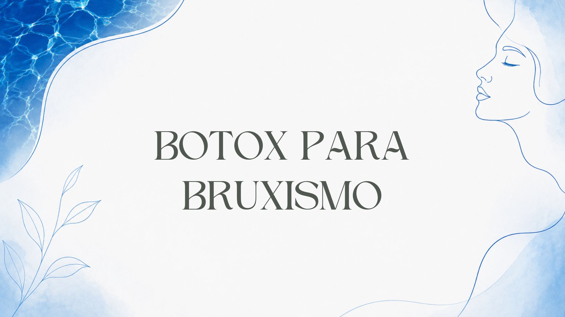 Botox para Bruxismo