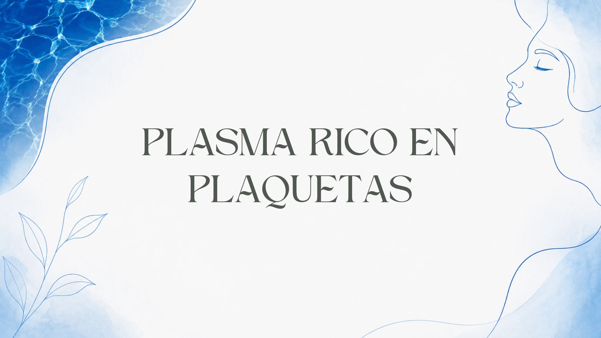 Plasma rico en plaquetas (PRP)