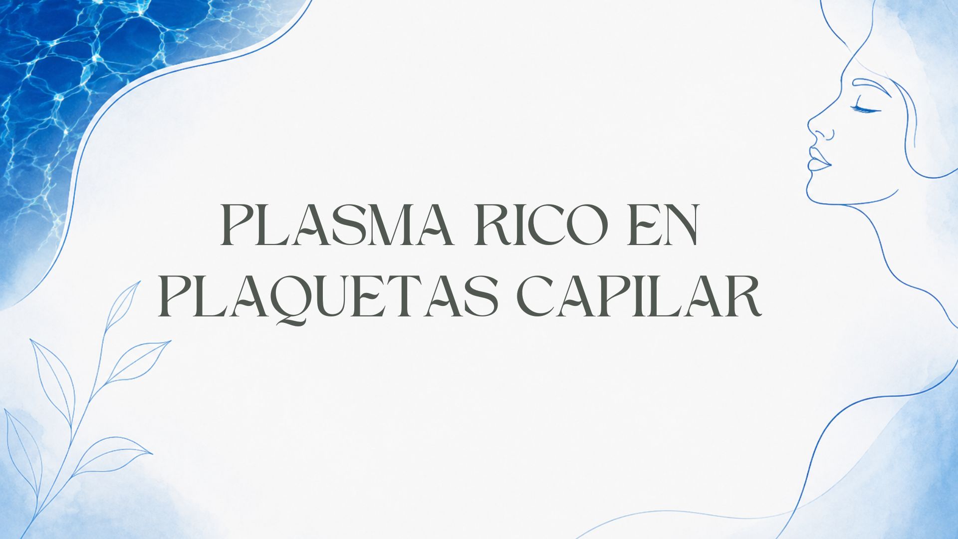 Plasma rico en plaquetas (PRP) Capilar